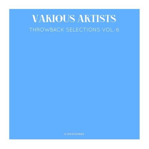 Throwback Selections, Vol. 6 %delete_1%(2020)%delete_1%