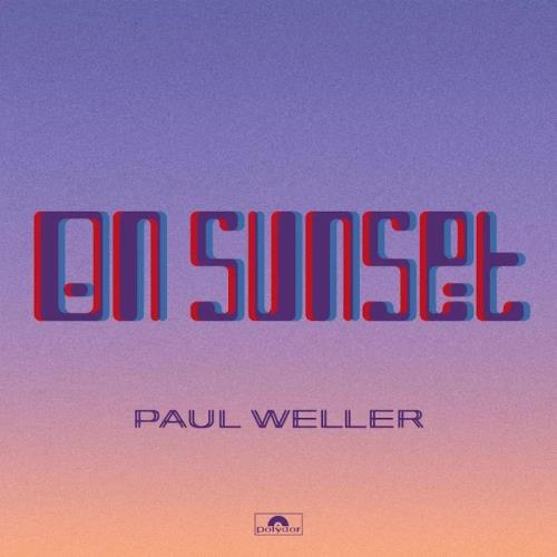 Paul Weller - On Sunset (Deluxe) (2020)