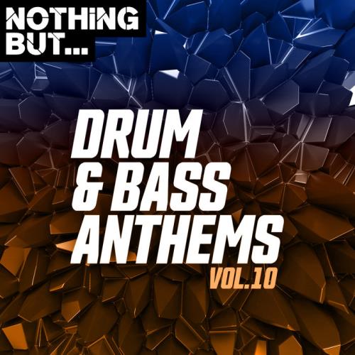 Nothing But... Drum & Bass Anthems, Vol. 10 (2020)