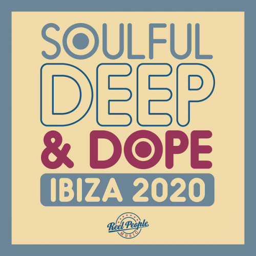 Soulful Deep & Dope Ibiza 2020 %delete_1%(2020)%delete_1% FLAC