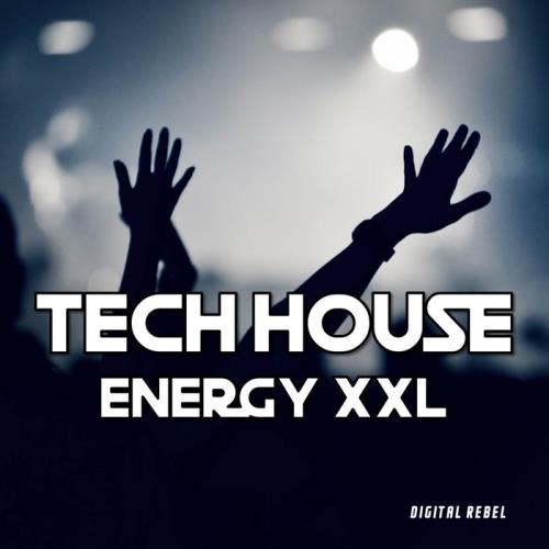 Tech House Energy XXL %delete_1%(2020)%delete_1%